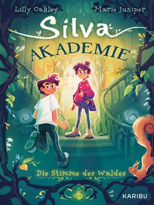 cover image of Silva Akademie – Die Stimme des Waldes